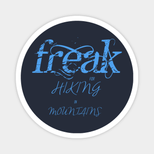 trekking and hiking Freak adventure Magnet